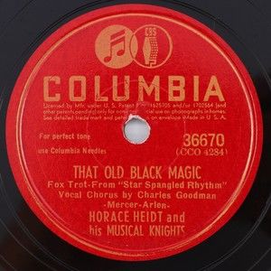 Horace Heidt - That Old Black Magic / If I Cared Less - 1943 78 rpm Record 36670